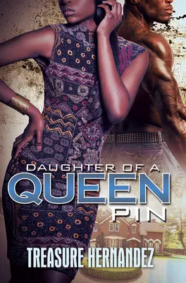 Hija de Reina Pin - Daughter of a Queen Pin