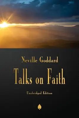 Neville Goddard Charlas sobre la fe - Neville Goddard: Talks on Faith