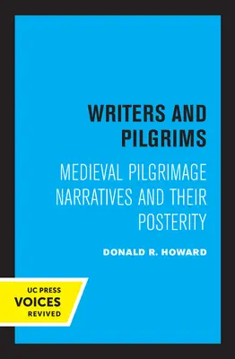 Escritores y peregrinos: relatos medievales de peregrinaciones y su posteridad - Writers and Pilgrims: Medieval Pilgrimage Narratives and Their Posterity