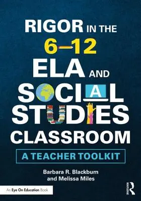 Rigor en el aula 6-12 ELA y Estudios Sociales: Una caja de herramientas para el profesor - Rigor in the 6-12 ELA and Social Studies Classroom: A Teacher Toolkit