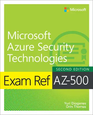 Examen Az-500 Microsoft Azure Security Technologies - Exam Ref Az-500 Microsoft Azure Security Technologies