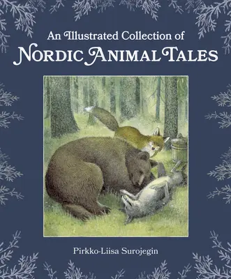Colección ilustrada de cuentos nórdicos de animales - An Illustrated Collection of Nordic Animal Tales