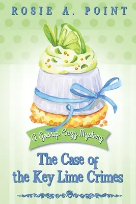 El caso de los crímenes de Key Lime - The Case of the Key Lime Crimes