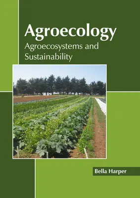 Agroecología: Agroecosistemas y sostenibilidad - Agroecology: Agroecosystems and Sustainability