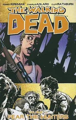 The Walking Dead Volumen 11: Miedo a los cazadores - The Walking Dead Volume 11: Fear the Hunters