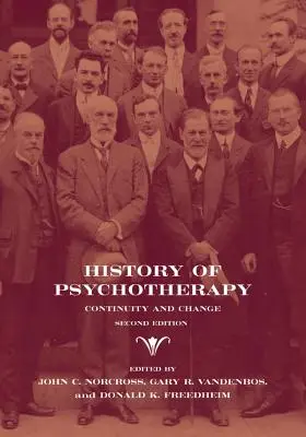 Historia de la psicoterapia: Continuidad y cambio - History of Psychotherapy: Continuity and Change