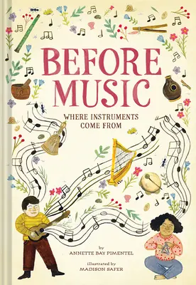 Antes de la música: De dónde vienen los instrumentos - Before Music: Where Instruments Come from