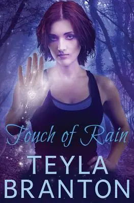 El toque de la lluvia - Touch of Rain