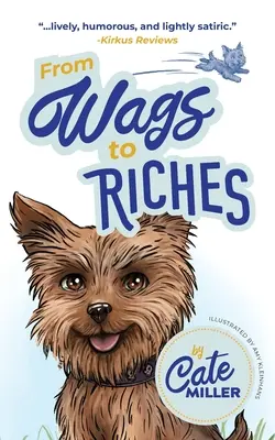 De la Mentira a la Riqueza - From Wags to Riches