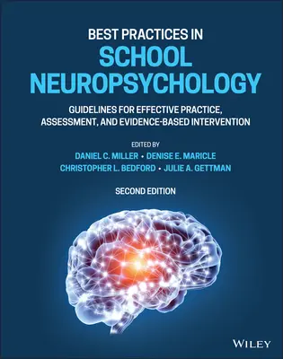 Mejores prácticas en neuropsicología escolar: Directrices para la práctica eficaz, la evaluación y la intervención basada en la evidencia - Best Practices in School Neuropsychology: Guidelines for Effective Practice, Assessment, and Evidence-Based Intervention
