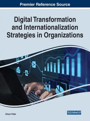 Transformación digital y estrategias de internacionalización en las organizaciones - Digital Transformation and Internationalization Strategies in Organizations