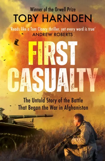 First Casualty - La batalla de seis días que inició dos décadas de guerra en Afganistán - First Casualty - The Six-Day Battle That Began Two Decades of War in Afghanistan