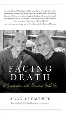 Enfrentarse a la muerte: Una conversación con el reverendo Bodhi Be - Facing Death: A Conversation with Reverend Bodhi Be