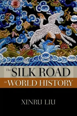 La Ruta de la Seda en la historia del mundo - Silk Road in World History