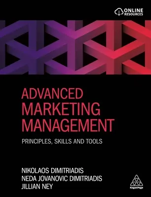 Dirección avanzada de marketing: Principios, habilidades y herramientas - Advanced Marketing Management: Principles, Skills and Tools