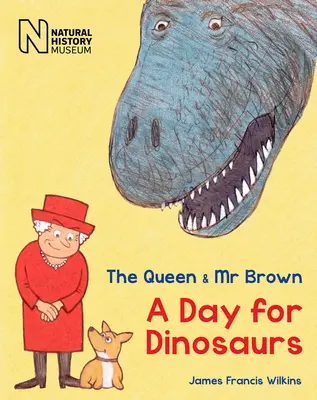 La Reina y el Sr. Brown: Un día para los dinosaurios - The Queen & MR Brown: A Day for Dinosaurs