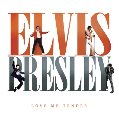 Elvis Presley Love Me Tender - Elvis Presley: Love Me Tender