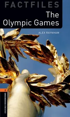 Oxford Bookworms Library Factfiles: Nivel 2: Los Juegos Olímpicos - Oxford Bookworms Library Factfiles: Level 2: The Olympic Games