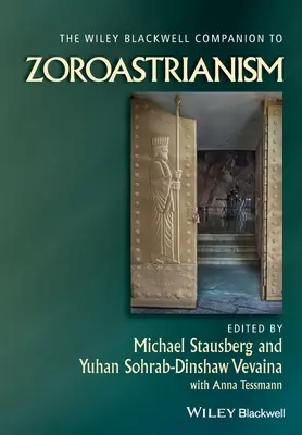 El acompañamiento de Wiley Blackwell al zoroastrismo - The Wiley Blackwell Companion to Zoroastrianism