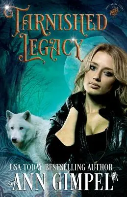 Tarnished Legacy: Romance paranormal con cambiaformas - Tarnished Legacy: Shifter Paranormal Romance