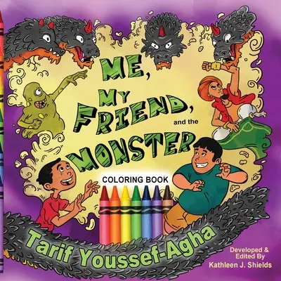 Yo, mi amigo y el monstruo, libro para colorear - Me, My Friend, and the Monster, Coloring Book