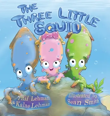 Los tres calamares - The Three Little Squid