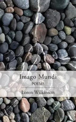 Imago Mundi: Poemas - Imago Mundi: Poems