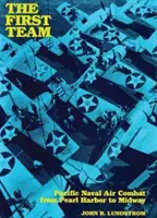 First Team - Combate aeronaval en el Pacífico desde Pearl Harbor hasta Midway - First Team - Pacific Naval Air Combat from Pearl Harbor to Midway