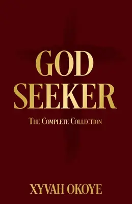 El buscador de Dios: La colección completa - God Seeker: The Complete Collection