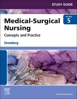 Guía de estudio para Enfermería Médico-Quirúrgica - Conceptos y Práctica - Study Guide for Medical-Surgical Nursing - Concepts and Practice