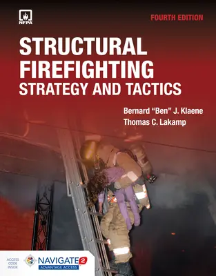 Structural Firefighting: Estrategia y táctica Incluye Navigate Advantage Access: Estrategia y Táctica - Structural Firefighting: Strategy and Tactics Includes Navigate Advantage Access: Strategy and Tactics