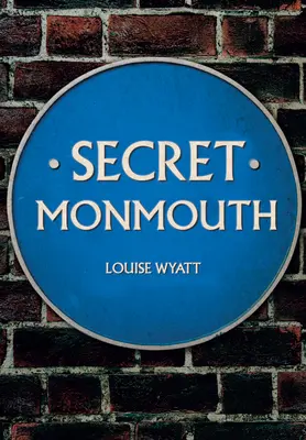 El secreto de Monmouth - Secret Monmouth