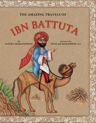 Los asombrosos viajes de Ibn Battuta - The Amazing Travels of Ibn Battuta