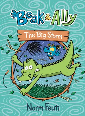 Pico y aliado nº 3 La gran tormenta - Beak & Ally #3: The Big Storm