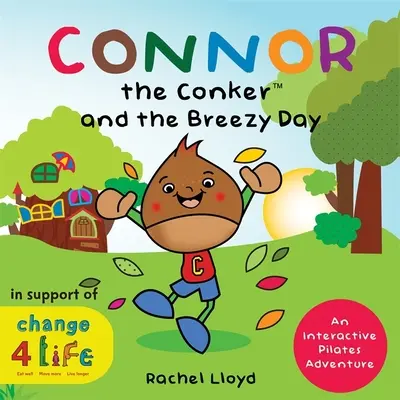 Connor el Conker y el Día de la Brisa: Una aventura interactiva de Pilates - Connor the Conker and the Breezy Day: An Interactive Pilates Adventure