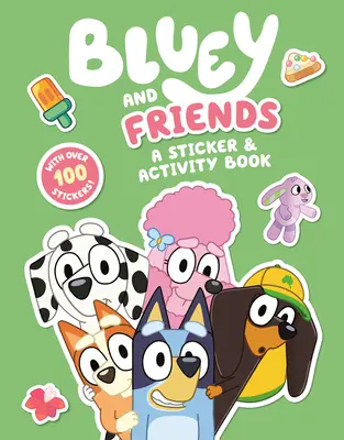 Bluey y sus amigos: Libro de pegatinas y actividades - Bluey and Friends: A Sticker & Activity Book