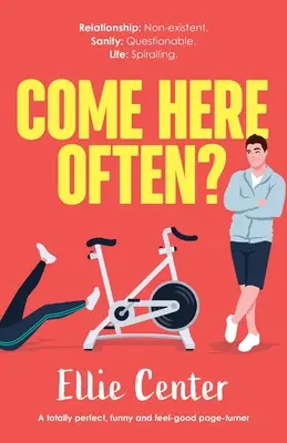 Ven aquí a menudo..: Un pasapáginas perfecto, divertido y reconfortante - Come Here Often?: A totally perfect, funny and feel-good page-turner