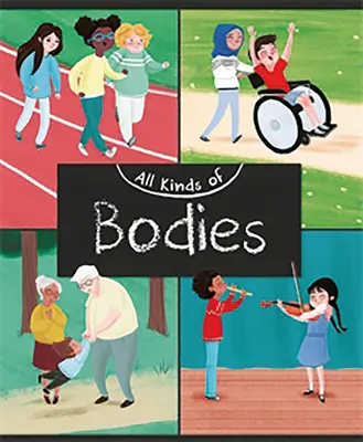 Todo tipo de cuerpos - All Kinds of Bodies