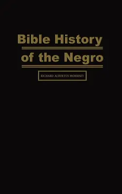 Historia bíblica del negro - Bible History of the Negro