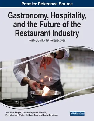 Gastronomía, hostelería y el futuro de la restauración: Perspectivas posteriores a COVID-19 - Gastronomy, Hospitality, and the Future of the Restaurant Industry: Post-COVID-19 Perspectives