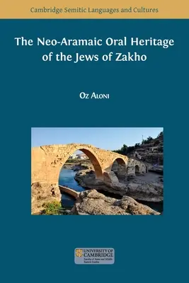 El patrimonio oral neoarameo de los judíos de Zakho - The Neo-Aramaic Oral Heritage of the Jews of Zakho