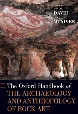 Manual Oxford de arqueología y antropología del arte rupestre - Oxford Handbook of the Archaeology and Anthropology of Rock Art