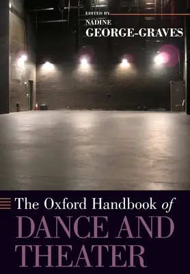 El Manual Oxford de Danza y Teatro - The Oxford Handbook of Dance and Theater