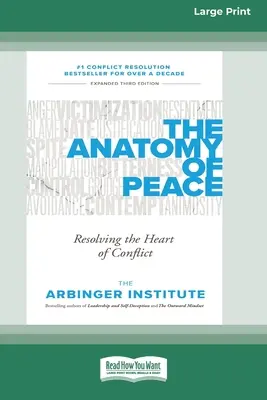 Anatomía de la paz: Resolver el corazón del conflicto (16pt Large Print Edition) - The Anatomy of Peace: Resolving the Heart of Conflict (16pt Large Print Edition)