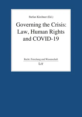 Gobernar la crisis: Derecho, derechos humanos y Covid-19 - Governing the Crisis: Law, Human Rights and Covid-19