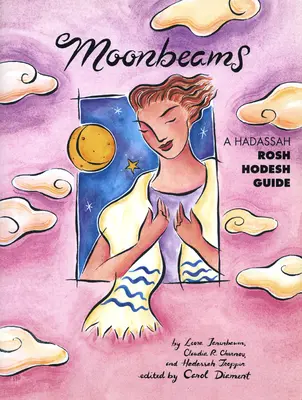 Rayos de luna: Guía de Hadassah para Rosh Hodesh - Moonbeams: A Hadassah Rosh Hodesh Guide