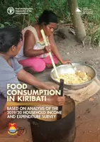 El consumo de alimentos en Kiribati - basado en el análisis de la encuesta de ingresos y gastos de los hogares 2019/20 - Food consumption in Kiribati - based on analysis of the 2019/20 household income and expenditure survey