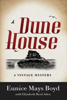 La casa de las dunas: Un misterio de época - Dune House: A Vintage Mystery