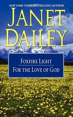 La luz de Foxfire/Por el amor de Dios - The Foxfire Light/For the Love of God