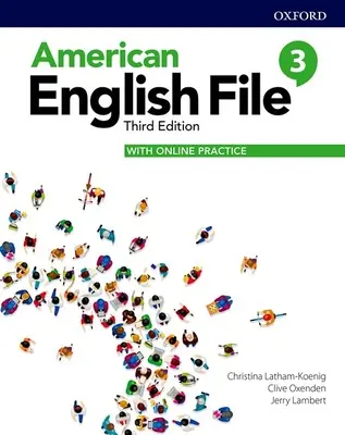 American English File Nivel 3 Libro del Estudiante con Práctica en Línea - American English File Level 3 Student Book with Online Practice